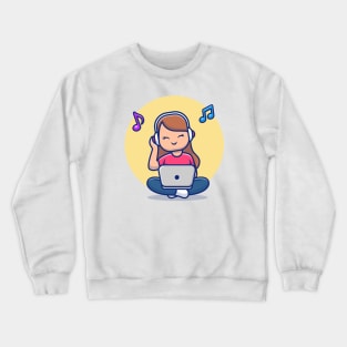 Girl Listening Music With Headphone And Laptop Crewneck Sweatshirt